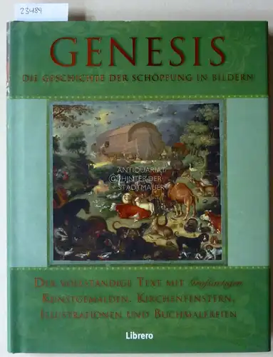 Pickering, Michelle (Red.): Genesis: Die Geschichte der Schöpfung in Bildern. 