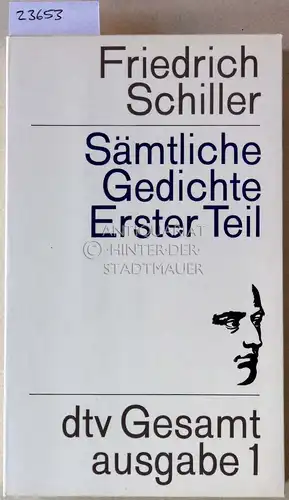 Schiller, Friedrich: Sämtliche Gedichte. Erster und zweiter Teil (2 Bde.) [= dtv Gesamtausgabe, 1 u. 2]. 