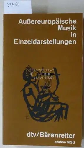 Kuckertz, Josef (Einf.) und Rüdiger Schumacher: Außereuropäische Musik in Einzeldarstellungen. [= edition MGG]. 