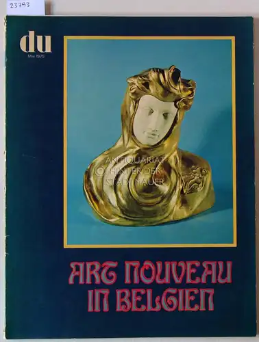 du. Kulturelle Monatsschrift, Mai 1975. Art Nouveau in Belgien. 