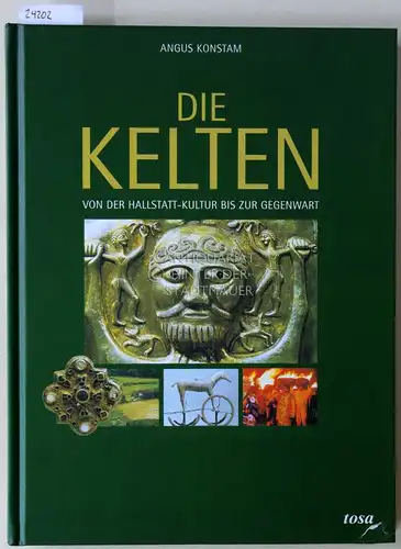 Konstam, Angus: Die Kelten von der Hallstatt-Kultur bis zur Gegenwart. 