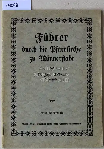 Eckstein, Josef: Führer durch die Pfarrkirche zu Münnerstadt. 