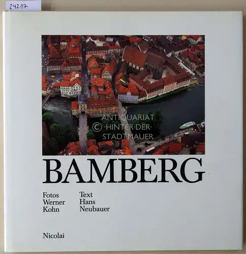 Kohn, Werner (Fot.) und Hans Neubauer: Bamberg. 