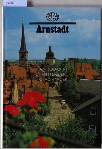 Linde, Guntard und Heinz Stade: Arnstadt. 