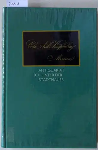 Kupferberg, Christian Adalbert: Christian Adalbert Kupferbert, 1824 1876. Erschienen im 125. Jahr seit der Gründung der Sektkellerei Christian Adalbert Kupferberg, Main. Auf Grund vorhandener und.. 