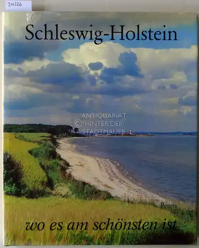 Jenssen, Christian (Einf.): Schleswig-Holstein wo es am schönsten ist. Mit e. Einf. v. Christian Jenssen. 