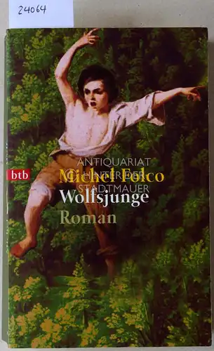 Folco, Michel: Wolfsjunge. 