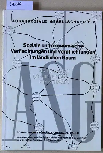 Bruns, K. P., A. Gerken S. Hebenstreit-Müller u. a: Soziale und ökonomische Verflechtungen und Verpflichtungen im ländlichen Raum. [= Schriftenreihe für ländliche Sozialfragen, H. 107]. 