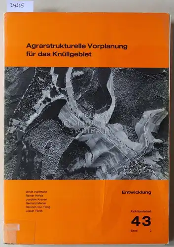 Hartmann, Ulrich, Reiner Herda Joachim Krause u. a: Agrarstrukturelle Vorplanung für das Knüllgebiet. Bd. 1: Analyse, Bd. 2: Entwicklung. [= AVA-Sonderheft 43, Bd. 1+2]. 