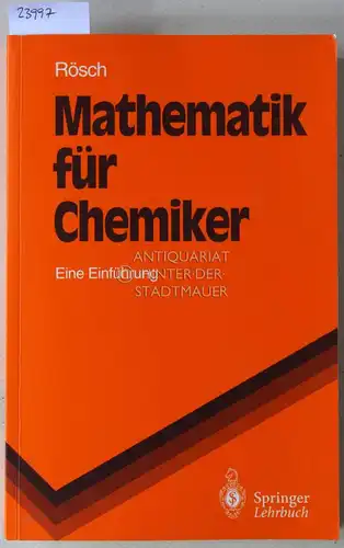 Rösch, Notker: Mathematik für Chemiker. Eine Einführung. 