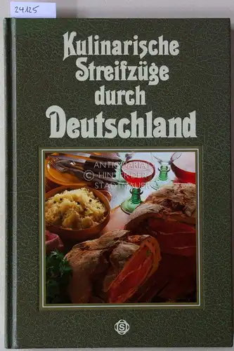 Winter, Petra und Hannes Schmitz: Kulinarische Streifzüge durch Deutschland. 