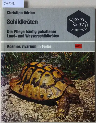 Adrian, Christine: Schildkröten. Die Pflege häufig gehaltener Land- und Wasserschildkröten. [= Kosmos Vivarium in Farbe]. 