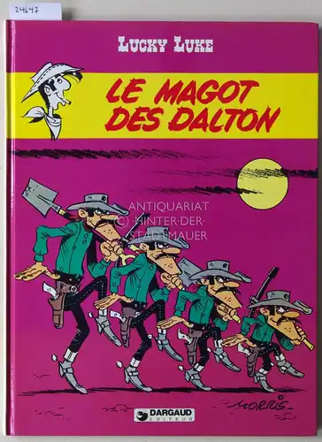 Morris: Lucky Luke. Le magot des Dalton. 