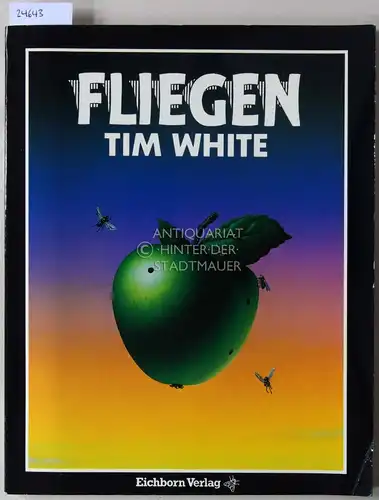 White, Tim: Fliegen. 