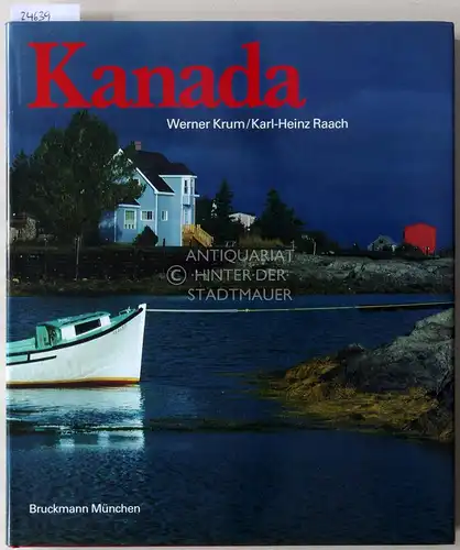 Krum, Werner und Karl-Heinz Raach: Kanada. 