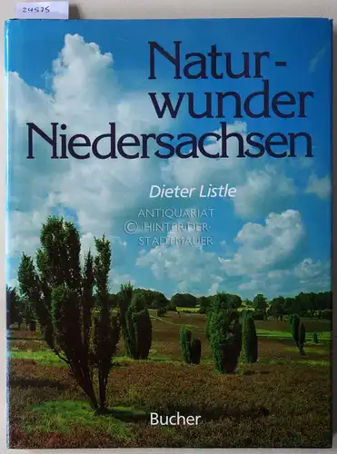 Listle, Dieter: Naturwunder Niedersachsen. 