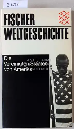 Adams, Willi Paul (Hrsg.): Die Vereinigten Staaten von Amerika. [= Fischer Weltgeschichte, Bd. 30] Unter Mitarb. v. Dudley E. Baines. 