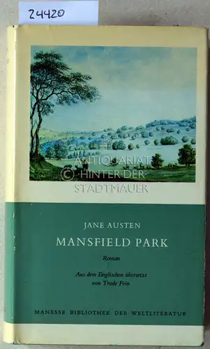 Austen, Jane: Mansfield Park. (Aus d. Engl. übers. v. Trude Fein.). 