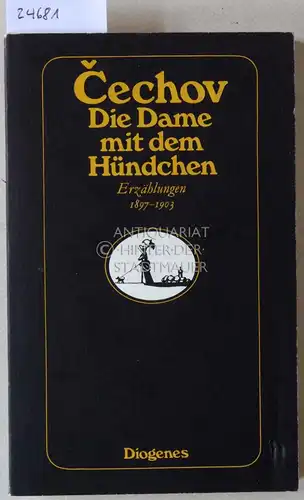 Cechov, Anton: Die Dame mit dem Hündchen. Erzählungen 1897-1903. 