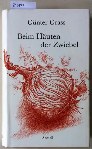 Grass, Günter: Beim Häuten einer Zwiebel. 