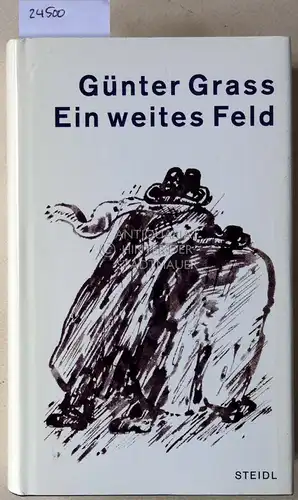 Grass, Günter: Ein weites Feld. 