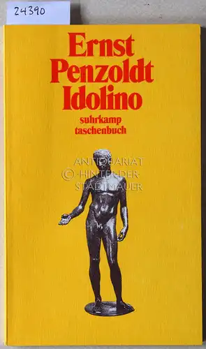 Penzoldt, Ernst: Idolino. 