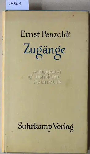 Penzoldt, Ernst: Zugänge. 