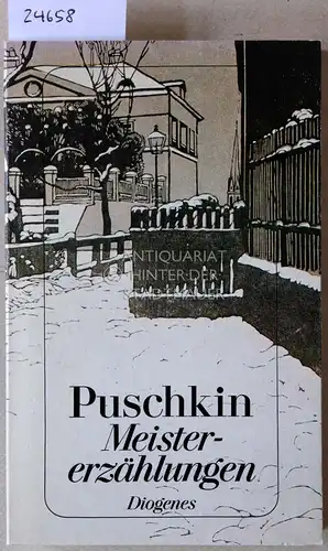 Puschkin, Alexander Sergejewitsch: Meistererzählungen. 