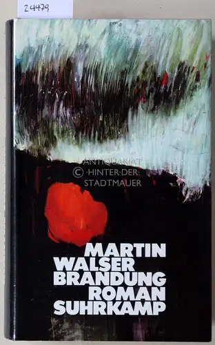 Walser, Martin: Brandung.