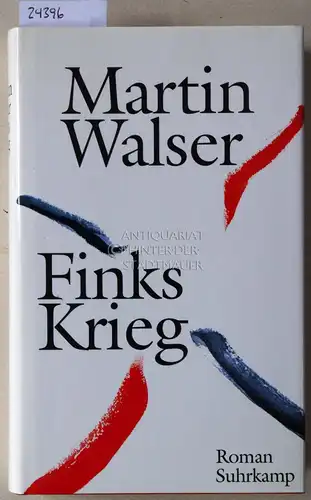 Walser, Martin: Finks Krieg. 