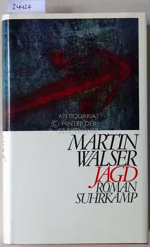 Walser, Martin: Jagd. 