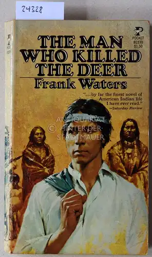 Waters, Frank: The Man Who Killed the Deer. 