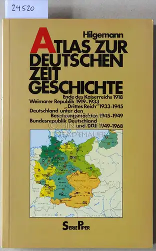 Hilgemann, Werner: Atlas zur deutschen Zeitgeschichte 1918-1968. 