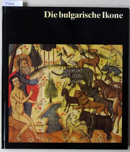 Boschkov, Atanas: Die bulgarische Ikone. Historische Entwicklung, ikonographische und stilistische Besonderheiten. [= Welt der Kunst]. 