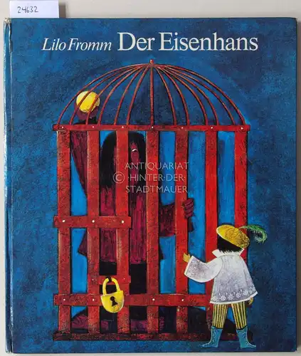Fromm, Lilo: Der Eisenhans. Ein Märchen der Brüder Grimm. 