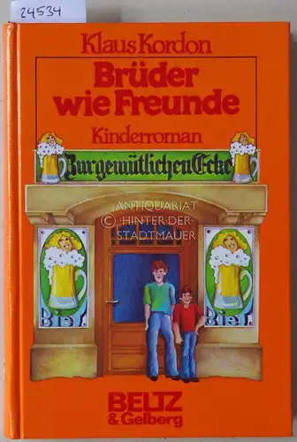 Kordon, Klaus: Brüder wie Freunde. 