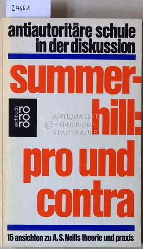 Hart, Harold H. (Hrsg.): Summerhill: Pro und Contra. 15 Ansichten zu A.S. Neills Theorie und Praxis.