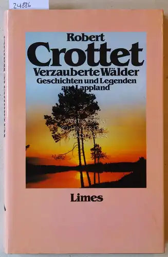 Crottet, Robert: Verzauberte Wälder. Geschichten und Legenden aus Lappland. 