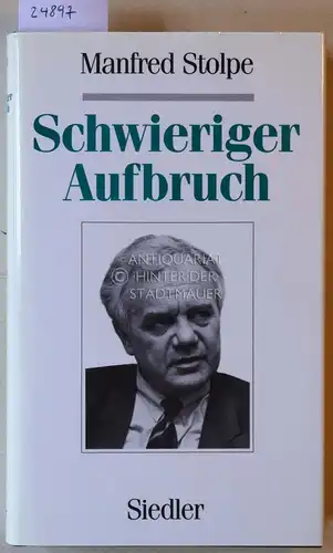 Stolpe, Manfred: Schwieriger Aufbruch. 