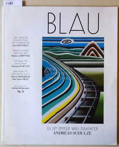 Blau. Ein Kunstmagazin. Juli/August 2015, Nr. 3. 