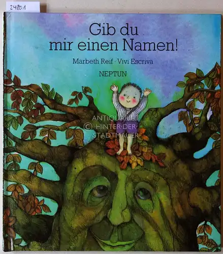 Reif, Marbeth und Vivi Escriva: Gib du mir einen Namen!. 