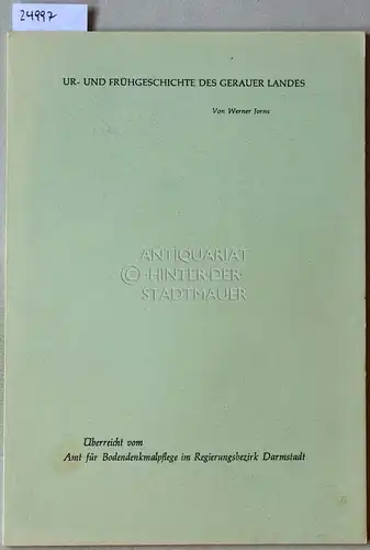Jorns, Werner: Ur- und Frühgeschichte des Gerauer Landes. (Sonderdruck aus "Lebendige Heimat - Der Kreis Groß Gerau"). 