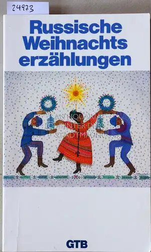 Verlohr, Martin (Hrsg.): Russische Weihnachtserzählungen. [= Gütersloher Taschenbücher, 1553]. 