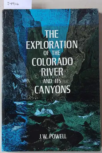 Powell, J. W: The Exploration of the Colorado River and its Canyons. 
