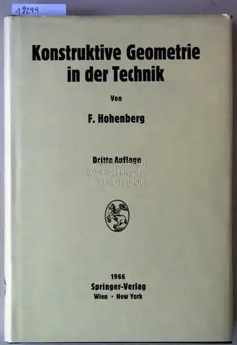 Hohenberg, Fritz: Konstruktive Geometrie in der Technik. 