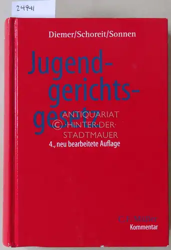 Diemer, Herbert, Armin Schoreit und Bernd-Rüdeger Sonnen: Jugendgerichtsgesetz. Kommentar. 