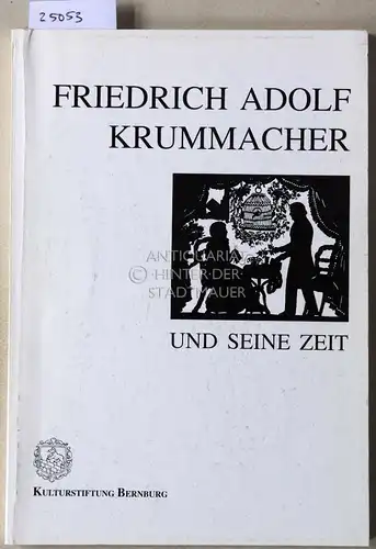 Rosenthal, Georg (Hrsg.): Friedrich Adolf Krummacher und seine Zeit. 