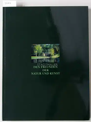 Den Freunden der Natur und Kunst. Das Gartenreich des Fürsten Franz von Anhalt-Dessau im Zeitalter der Aufklärung. Institut für Auslandsbeziehungen, Kulturstiftung DessauWörlitz. 