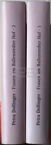 Dollinger, Petra: Frauen am Ballestedter Hof. Beiträge zur Geschichte von Politik und Gesellschaft an einem Fürstenhof des 19. Jahrhunderts. (2 Halbbände). 