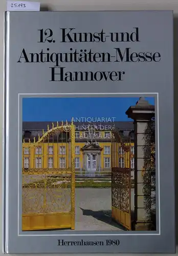 12. Kunst- und Antiquitäten-Messe Hannover. Herrenhausen 1980. 